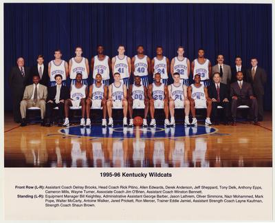 The 1995 / 1996 UK Men's Basketball Team.  The team won the 1996 National Championship.  Front row from the left:  Assistant Coach Delray Brooks, Head Coach Rick Pitino, Allen Edwards, Derek Anderson, Jeff Sheppard, Tony Delk, Anthony Epps, Cameron Mills, Wayne Turner, Associate Coach Jim O'Brien, and  Assistant Coach Winston Bennett.  Standing from the left:  Equipment Manager Bill Keightley, Administrative Assistant George Barber, Jason Lathrem, Oliver Simmons, Nazr Mohammed, Mark Pope, Walter McCarty, Antoine Walker, Jared Pickett, Ron Mercer, Trainer Eddie Jamiel, Assitant Strength Coach Layne Kaufman, and Strength Coach Shaun Brown