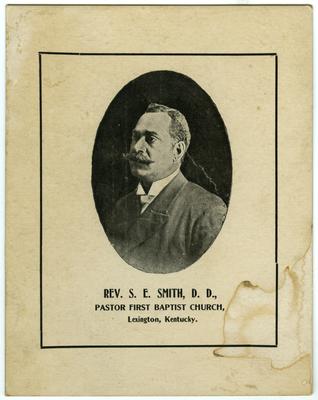 Reverend S. E. Smith (1859-1907) pastor of First Baptist Church, Lexington, Kentucky; printed on card 