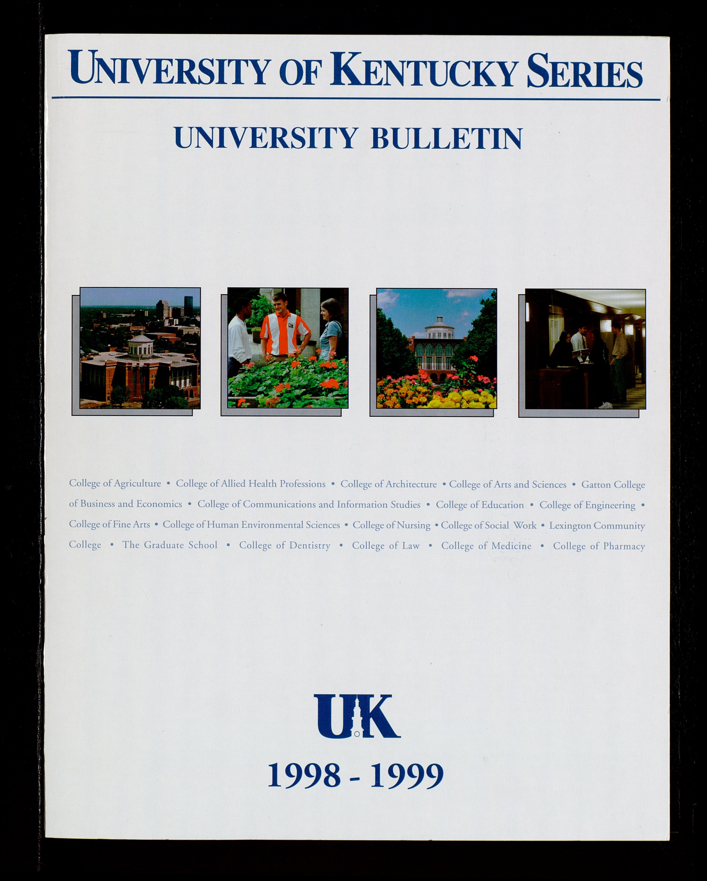 University of Kentucky Series- University Bulletin, Volume 90, Issue 1,  1998-1999