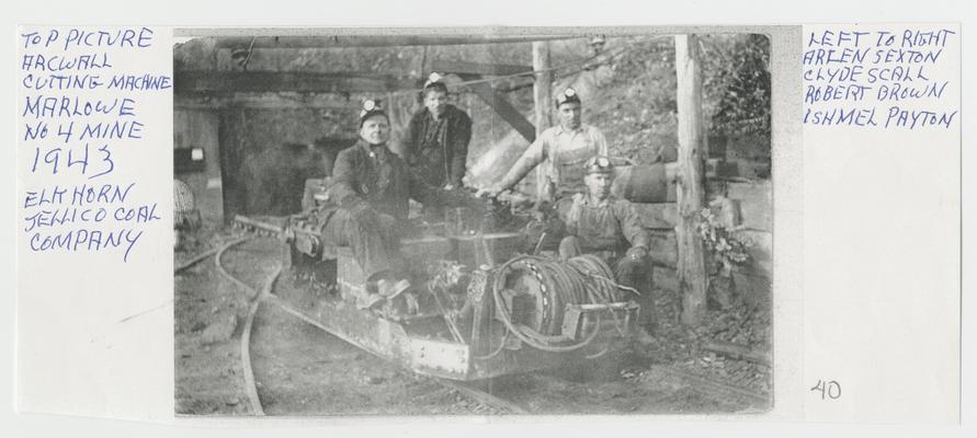 Arcwall cutting maching at Marlowe mine number 4, left to right Arlen Sexton, Clyde Scall, Robert Brown, and Ishmel Payton