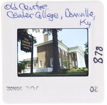 Old Center - Centre College, Danville, Kentucky