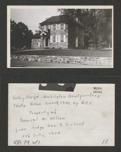 Valley Forge: Washington's Headquarters. Photo taken June 18, 1920 by G.B.K. Property of Samuel M. Wilson from Judge Geo. B. Kinkead. 5th July 1920