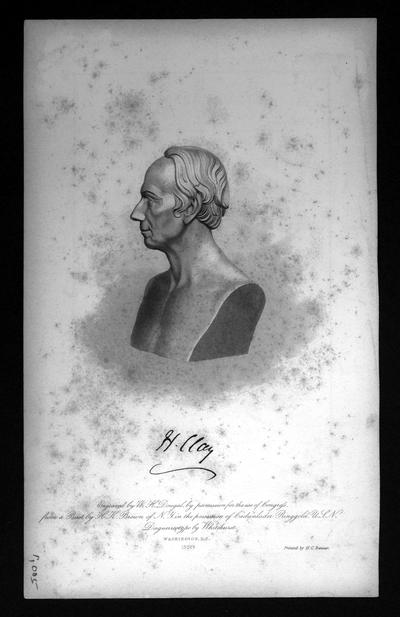 Engraving bust of Henry Clay: Engraved by W.H. Dougal, by permission for the use of Congress, from a Bust by H.H. Brown of NY in the possession of Cadwalader Ringgold, U.S.N. Daguerreotype by Whitehurst. Washington, D.C. 1852. Printed by H.C. Benner