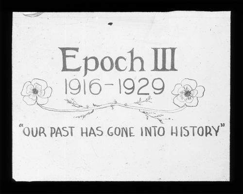 Title Page, Epoch III. Epoch III, 1916-1929. 'Our past has gone into history.'