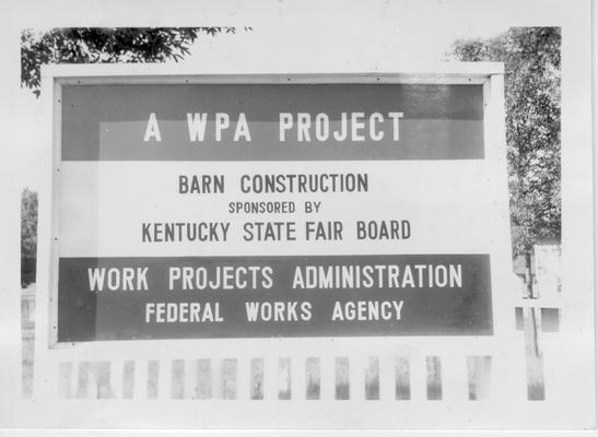WPA sign on barn construction site at State Fairgrounds, 1940-1941