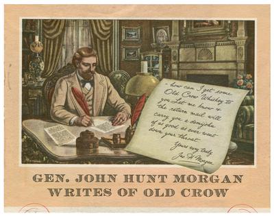 Brigadier General John Hunt Morgan C.S.A.; Morgan in civilian dress, illustration advertising Old Crow Bourbon Whiskey
