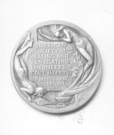 Anderson, F. Paul, medal created to honor Anderson by the American Society of Heating and Ventilating Engineers, Meritorious Service, 1934