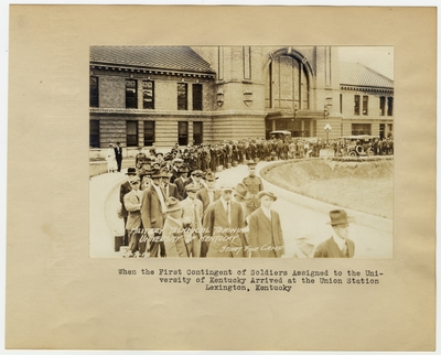 When the First Contingent of Soldiers assigned to the University of Kentucky arrived at the Union Station. Lexington, KY