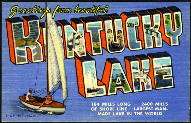 Greetings from beautiful Kentucky Lake - 184 Miles Long - 2400 Miles Of Shore Line - Largest Man-Made Lake In The World