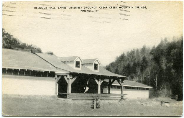 Hemlock Hall, Baptist Assembly Grounds, Clear Creek Mountain Springs