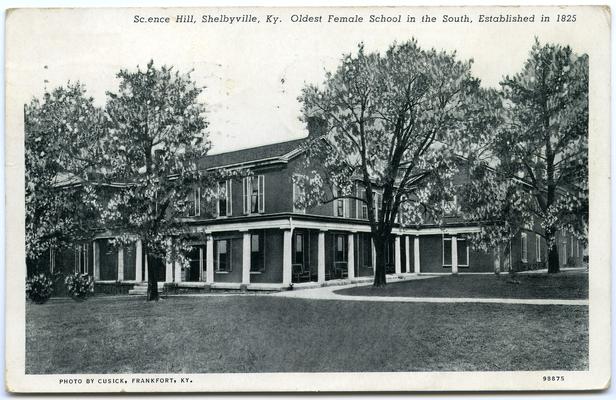 Science Hill. Oldest Female School in the South, Established in 1825