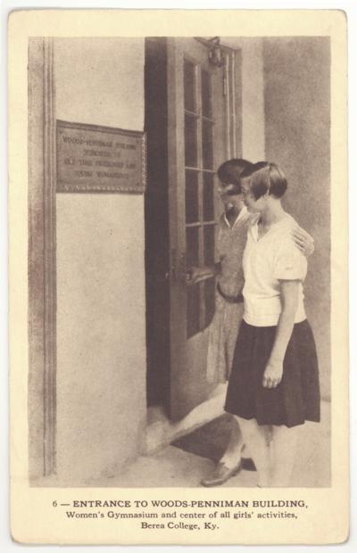 Entrance to Woods-Penniman Building, Women's Gymnasium and center of all girls' activities, Berea College, Ky. (Printed verso reads: 