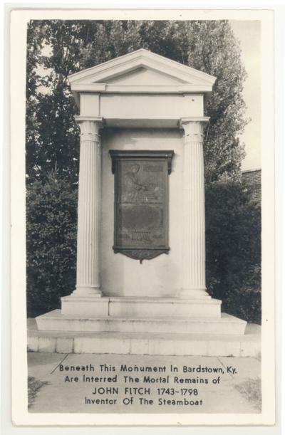 Beneath This Monument In Bardstown Are Interred The Mortal Remains of JOHN FITCH, 1743-1798, Inventor Of The Steamboat