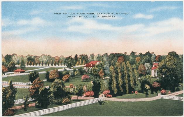 View of Idle Hour Farm, Lexington, KY.-30, Owned By Col. E.R. Bradley. (Printed verso reads: 