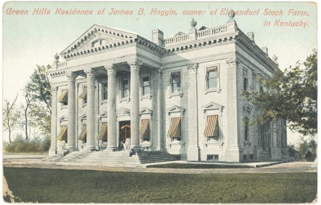 Green Hills, Residence of James B. Haggin, owner of Elmendorf Stock Farm, in Kentucky