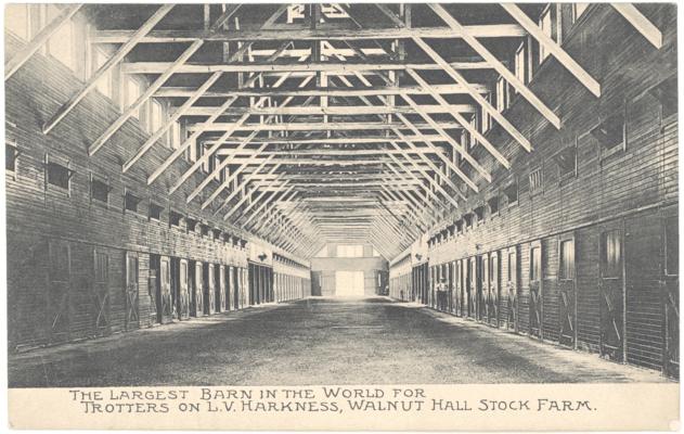 The Largest Barn in the World for Trotters on L.V. Harkness Walnut Hall Stock Farm