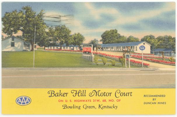 Baker Hill Motor Court on U.S. Highways 31W, 68, No. of Bowling Green, Kentucky. Recommended by Duncan Hines (Printed verso reads: 