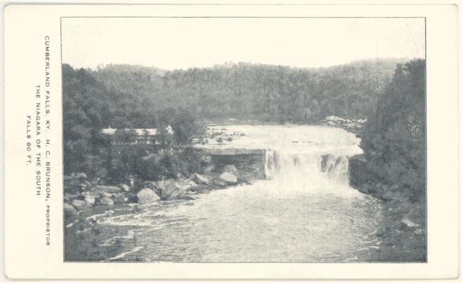 Cumberland Falls, KY. H.C. Brunson, Proprietor. The Niagara of the South. Falls 80 FT.