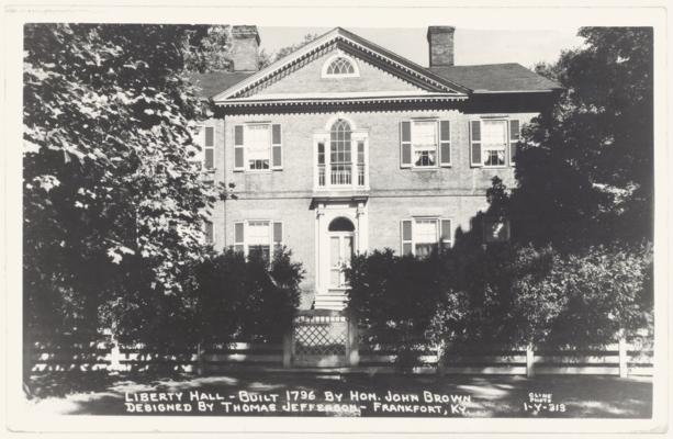 Liberty Hall - Built 1796 By Hon. John Brown. Designed By Thomas Jefferson