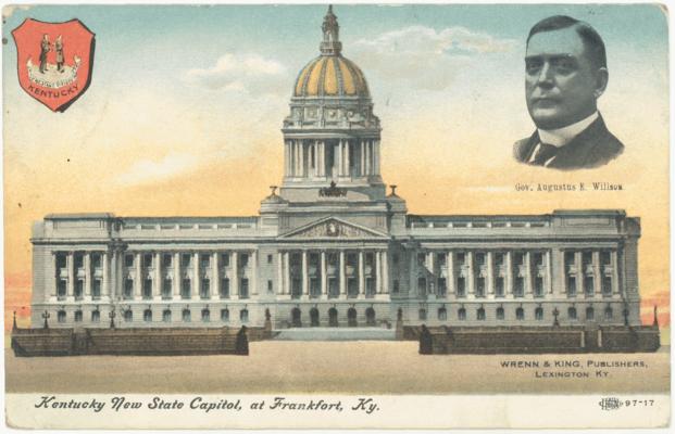 Kentucky New State Capitol, at Frankfort, Ky. Gov. Augustus E. Willson. [Portrait]