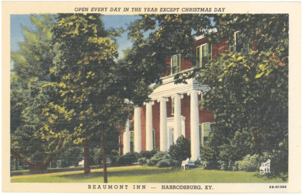 Beaumont Inn - Open Every Day In The Year Except Christmas Day. (Printed verso reads: 