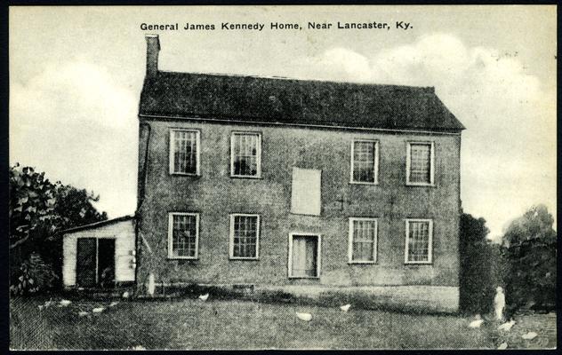 General James Kennedy Home Near Lancaster, Ky. (Printed verso reads: 