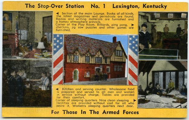 The Stop-Over Station - No. 1 - Lexington, Kentucky - For Those In The Armed Forces. (Printed verso reads: 