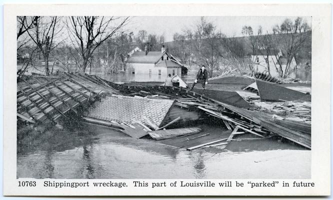 Souvenir Post Cards, Louisville Flood Scenes, January, 1937. Shippingport wreckage. This part of Louisville will be 