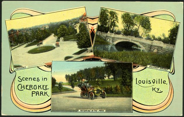 Scenes in Cherokee Park - Entrance - Belknap Bridge - Motoring In The Park