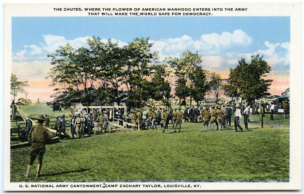 U.S. National Army Cantonment, Camp Zachary Taylor. The Chutes, Where The Flower Of American Manhood enters Into The Army That Will Make The World Safe For Democracy