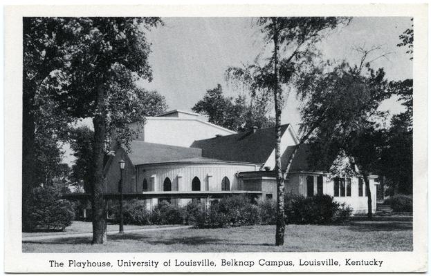 The Playhouse, University of Louisville, Belknap Campus. (Printed verso reads: 