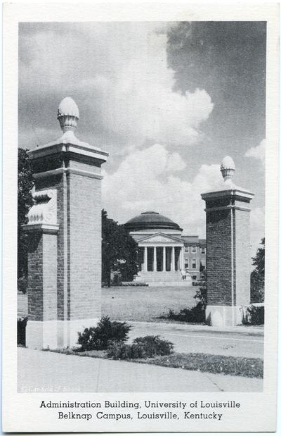 Administration Building, University of Louisville, Belknap Campus. (Printed verso reads: 