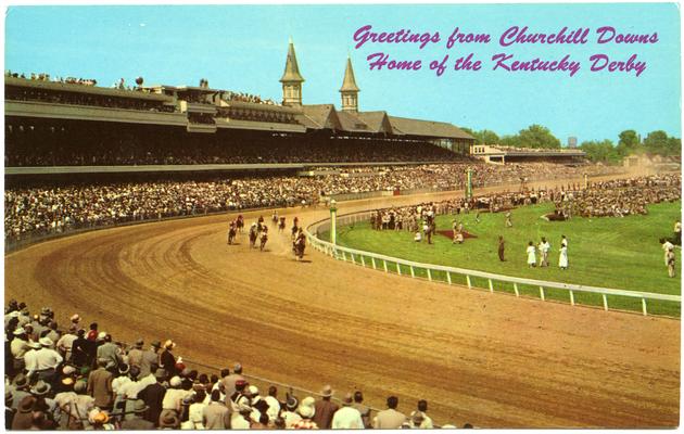 Greetings from Churchill Downs, Home of the Kentucky Derby. (Printed verso reads: 