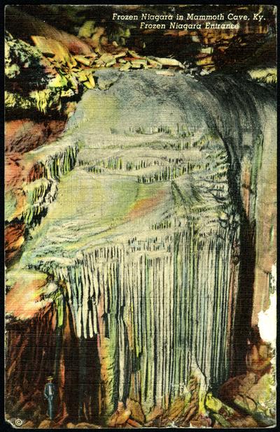 Frozen Niagara in Mammoth Cave, Ky. Frozen Niagara Entrance. (Printed verso reads: 
