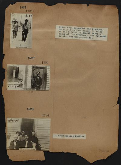 Blind from cataracs and trachoma. He walked in this manner 50 miles to the U.S. Public Health Service hospital for treatment, but returned to his home unaccompanied