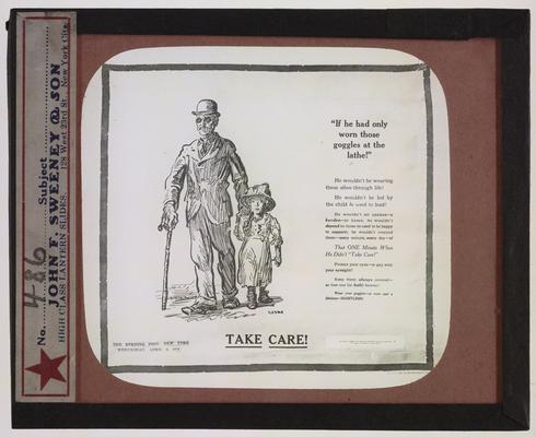 Poster with a drawing of a blind man; poster reads Take Care; made b John F. Sweeney & Son Lanern Slides, NY, NY