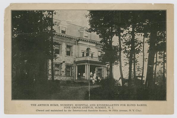 Summit, New Jersey- The Arthur Home, Nursery, Hospital and Kindergarten for Blind Babies. Pine Grove Avenue, Summit, N.J. (Owned and maintained by the International Sunshine Society, 96 Fifth Avenue, N.Y. Cit)