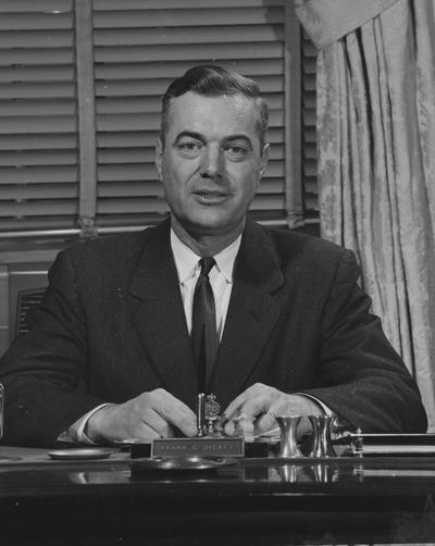 Dickey, Frank G., President, University of Kentucky, 1956 - 1963, Dean, College of Education