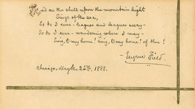 Poem with printed signature of Eugene Field, dated Chicago, May 25th, 1888