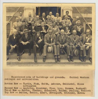 Annual Meeting of Buildings and Grounds of Central Western Colleges and Universities held at the University of Kentucky; From left to right, First Row: Curtis, Fisk, Smith, Ambrose, Gallistel, Sloss, Livingston; Second Row: Appleton, Brockway, Ries, Lyon, Browne, Bushnell; Third Row: Pardon, Thacher, Schoelwer, Holman, Pauling, Wescott; Fourth Row: Bayles, Seaton, Kraft, Davenport, Crutcher, and Gates