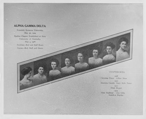 Early picture of the members of Alpha Gamma Delta (Photo states that Alpha Gamma Delta was founded Syracuse University, May 30, 1904, Epsilon Chapter established at State University of Kentucky May 4, 1908, official flowers are red and buff roses, official colors are red, buff, and green); Chapter Rolls: 1908 - Christina Pence and Lilliam Shaw, 1909 - Marietta Cassidy and Mary Belle Pence, 1911 - Ethel Bryant, 1912 - Alma Faulkner, Cleo Gillis, and Gretchen Hayden; Lexington Herald  - Leader staff photo