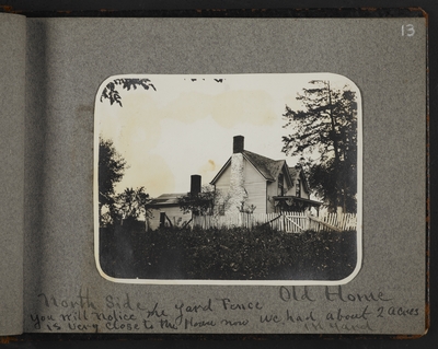 Old home. North side, you will notice the yard fence is very close to the house now. We had about 2 acres in yard