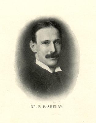 Edmund Pendleton Shelby (1833-1917), grandson of Governor Isaac Shelby;                              Dr. E.P. Shelby. noted under image