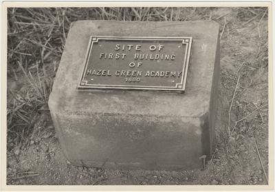 Plaque - Site of First Building of Hazel Green Academy, 1880