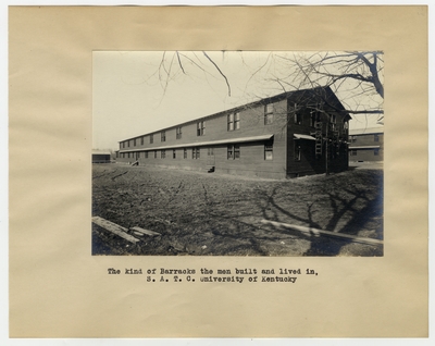 The kind of barracks the men built and lived in, S.A.T.C., University of Kentucky