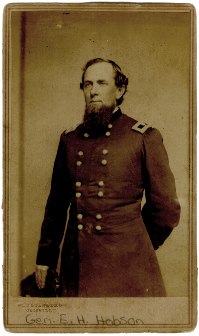 Brigadier General Edward H. Hobson (1825-1901); U.S.A.; pursued John Hunt Morgan during his raids into Kentucky, Indiana, and Ohio; taken prisoner by Morgan June 11th, 1864, released shortly after; commander at Camp Nelson, 1865